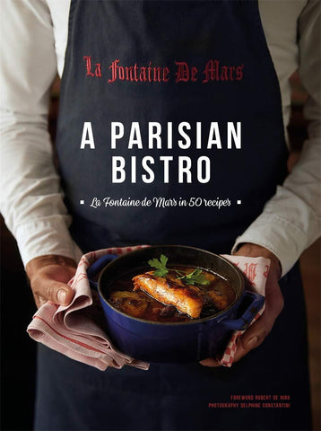 Image of A Parisian Bistro: La Fontaine de Mars in 50 Recipes