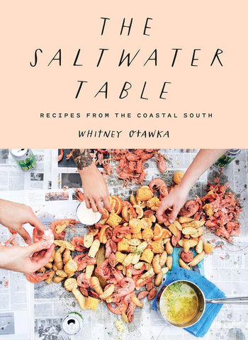 Image of The Saltwater Table: Recipes from the Coastal South