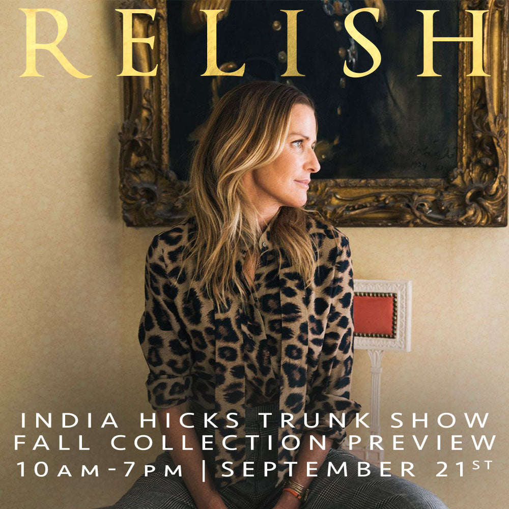 India Hicks Trunk Show &  Fall Collection Presentation