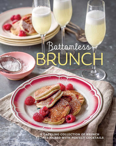 Image of Bottomless Brunch: A dazzling collection of brunch recipes paired with the perfect cocktail