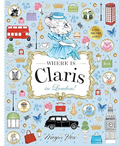 Where is Claris? In London  Megan Hess