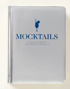 Mocktails: A Collection of No-Proof Cocktails Hardcover Book