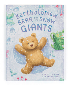 Bartholomew Bear and the Snow Giants Book