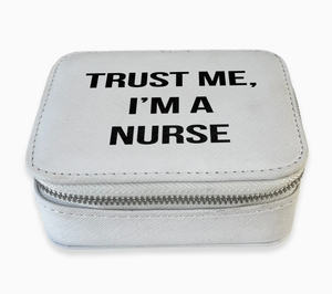Travel Pill Box- Trust Me I'm A Nurse