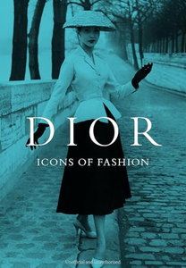Dior: Icons of Fashion