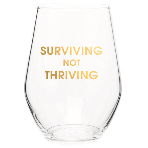 Image of Surviving Not Thriving Wine Glass
